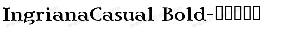 IngrianaCasual Bold字体转换